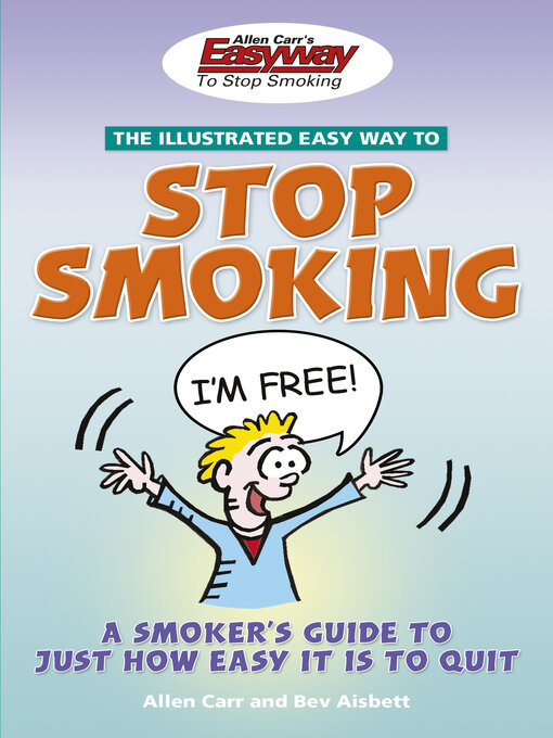 Title details for Allen Carr's Illustrated Easy Way to Stop Smoking by Allen Carr - Available